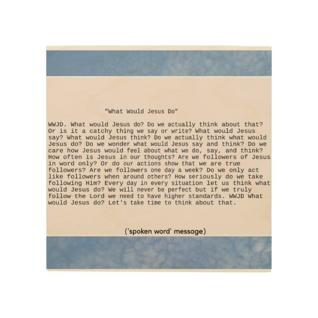 What Would Jesus Do With Photo Background Wood Wall Art (Front)