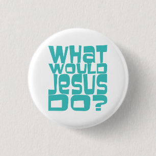 What Would Jesus Do WWJD Teal Christian Button Pin