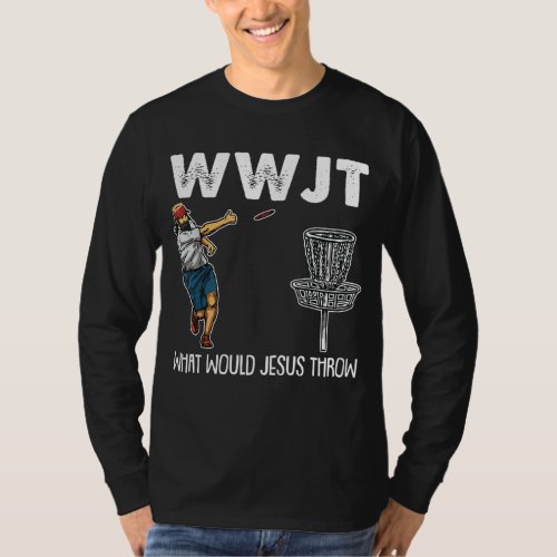 What Would Jesus Throw Christmas WWJT Disc Golf Ch T_Shirt