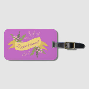 What Would Lizzie Bennet Do? II Luggage Tag