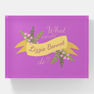 What Would Lizzie Bennet Do? II Paperweight