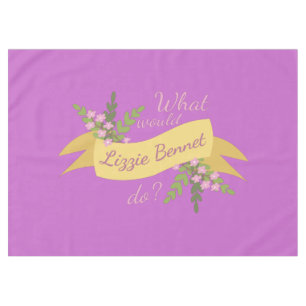 What Would Lizzie Bennet Do? II Tablecloth