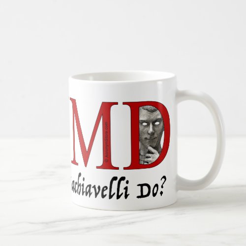 What Would Machiavelli Do Coffee Mug
