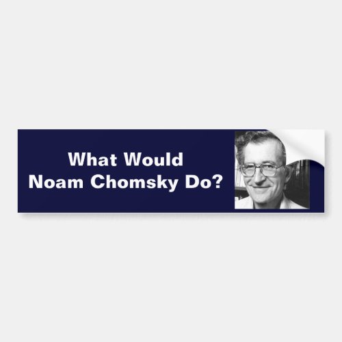 What Would Noam Chomsky Do Bumper Sticker