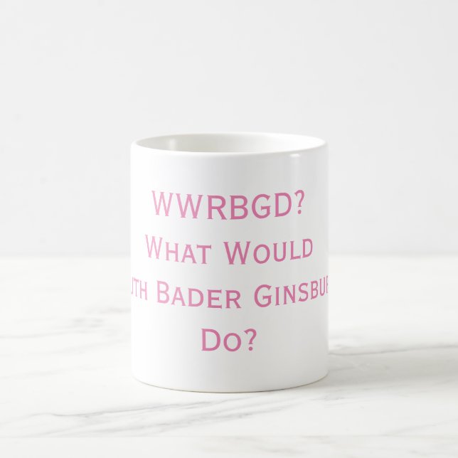 What Would RBG Do? Mug (Center)