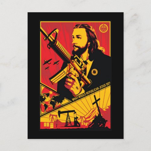 What Would Republican Jesus Do Postcard