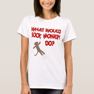 What Would Sock Monkey Do? T-Shirt