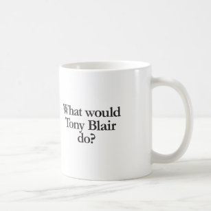 what would tony blair do coffee mug