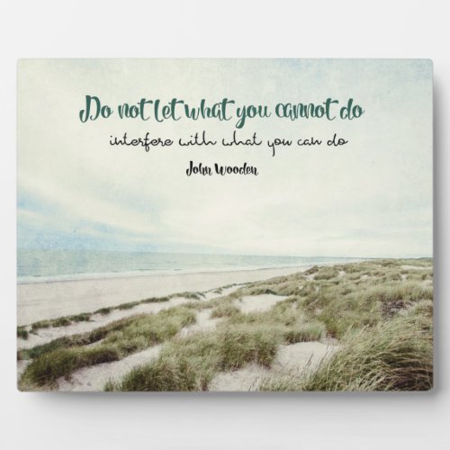 What You Can Do Inspirational Plaque