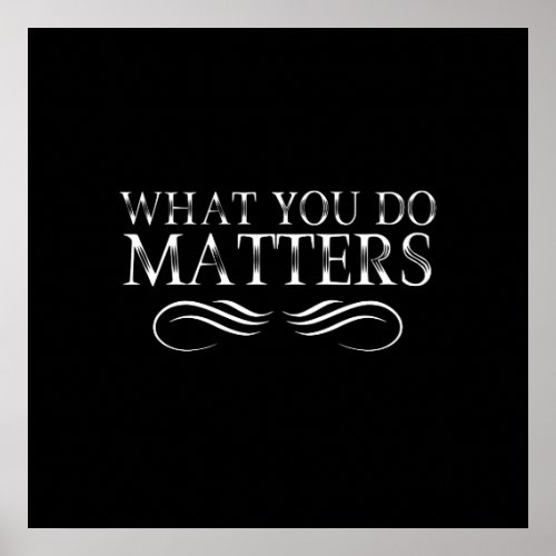 What You Do Matters Poster