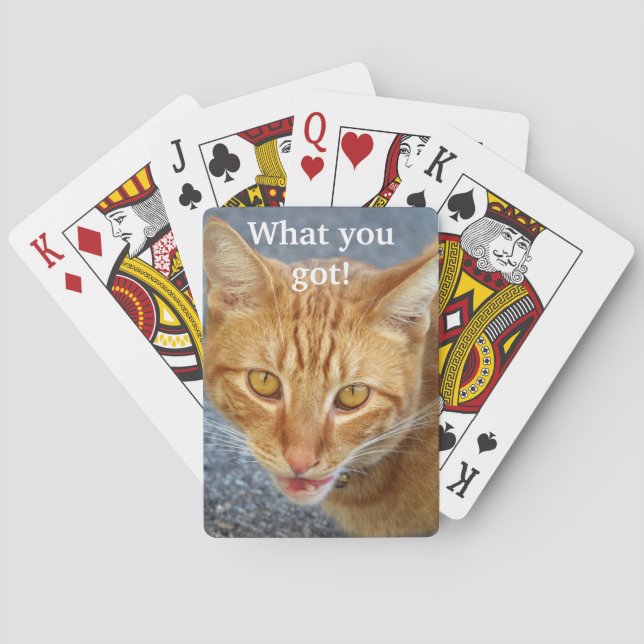 What you got Playing Cards (Back)
