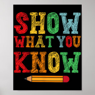 What You Know Funny Exam Testing Day Students Teac Poster