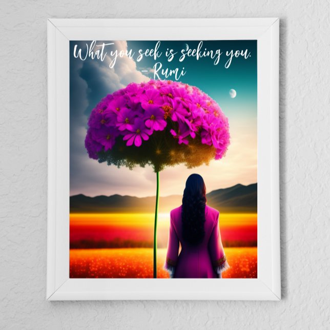 What You Seek Dreamscape Rumi Quote  Poster (12x16 framed as shown, or mount with large border mat in a coordinating color.)