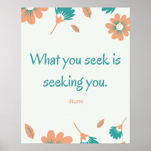 What You Seek Rumi Quote Poster