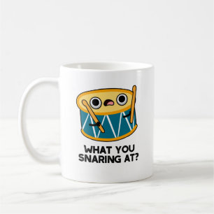What You Snaring At Funny Drummer Drum Pun Coffee Mug