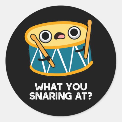 What You Snaring At Funny Drummer Drum Pun Dark BG Classic Round Sticker