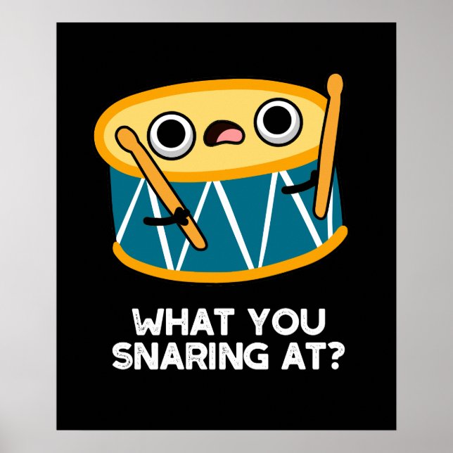 What You Snaring At Funny Drummer Drum Pun Dark BG Poster (Front)