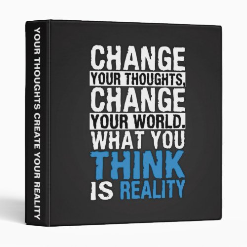 What You Think Is Reality _ Motivational Binder