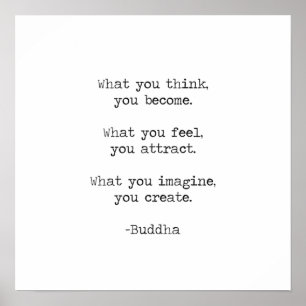 What You think You Become Buddha Quote Poster