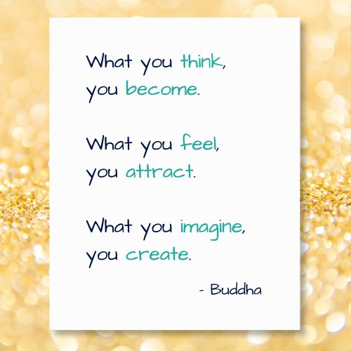 What You Think You Become Buddha True Wisdom Quote Poster