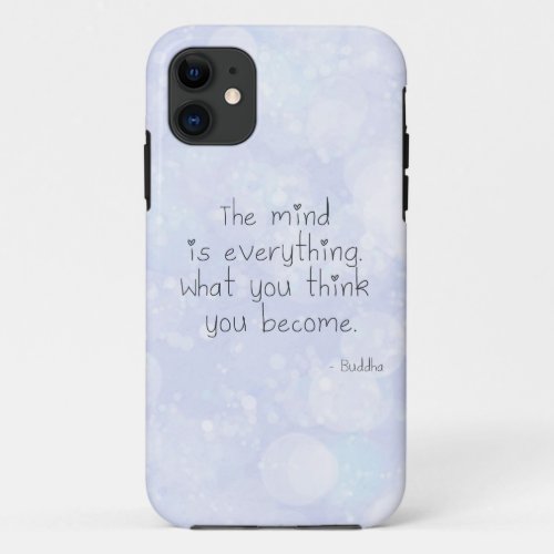 What You Think You Become iPhone 11 Case