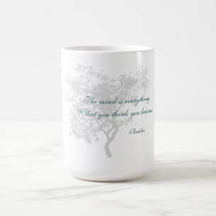 What You Think You Become Quote - Buddha Mugs