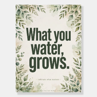 What You Water Grows Botanical Board