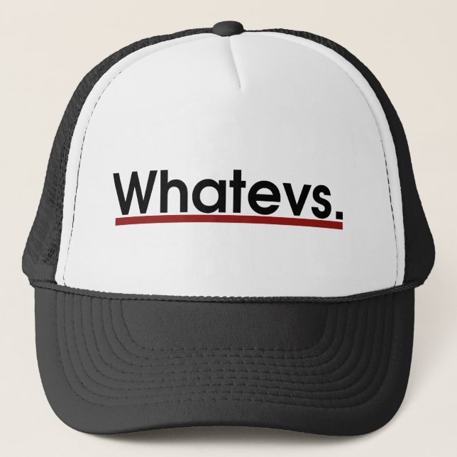 Whatev Trucker Hat (Front)