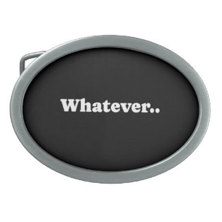 Whatever Belt Buckle