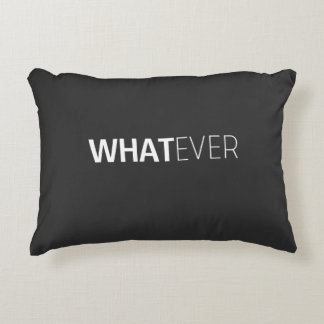 'WHATEVER' BLACK ACCENT PILLOW