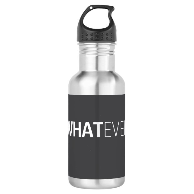 'WHATEVER' BLACK STAINLESS STEEL WATER BOTTLE (Front)