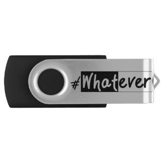 Whatever | Bold Statement  Flash Drive