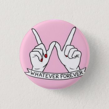 Whatever Button by wanderlust_ at Zazzle