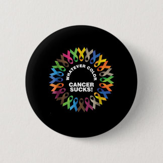 Whatever Color Cancer Sucks Fight Cancer Ribbons S Button