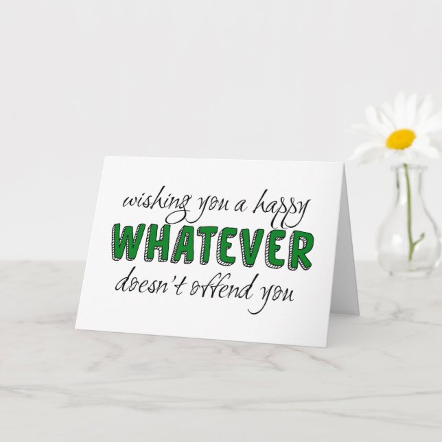 Whatever Doesn't Offend You, Politically Correct Card (Small Plant)