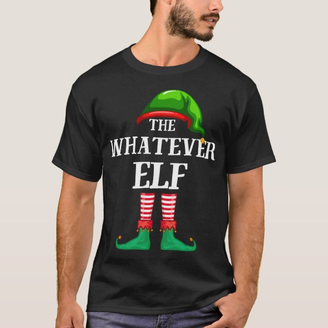 Whatever Elf Matching Family Christmas Pajama T-Shirt (Front)