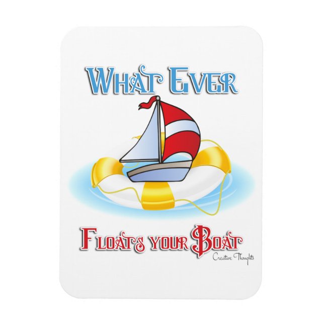 Whatever Floats Your Boat Magnet (Vertical)
