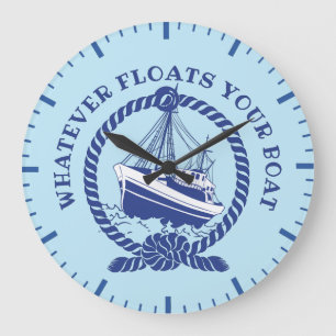 Whatever Floats Your Boat Nautical Large Clock