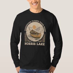 Whatever Floats Your Boat Norris Lake Motivational T-Shirt