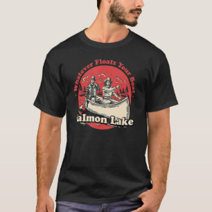 Whatever Floats Your Boat Salmon Lake Sayings Alas T-Shirt