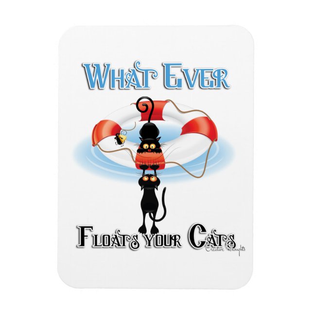 WhatEver Floats your Cats 2 Magnet (Vertical)