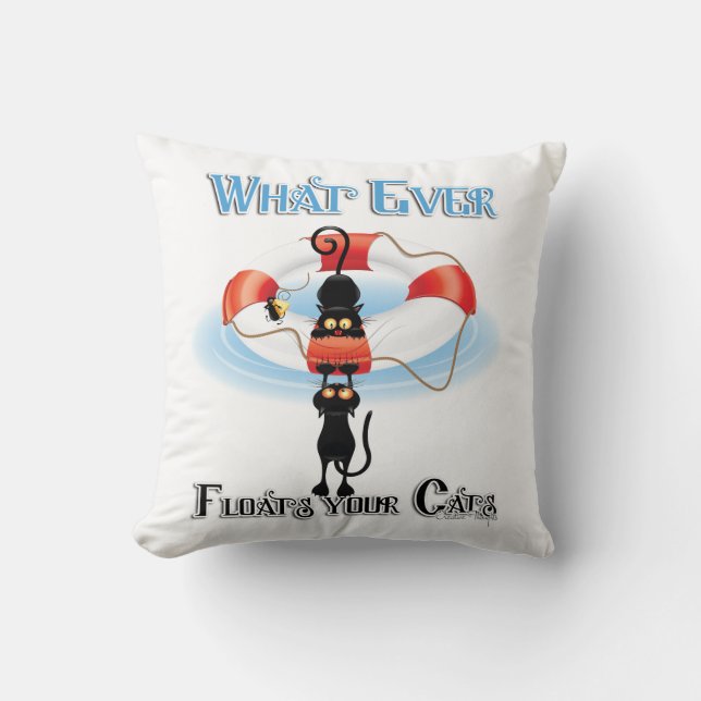 WhatEver Floats your Cats 2 Throw Pillow (Front)