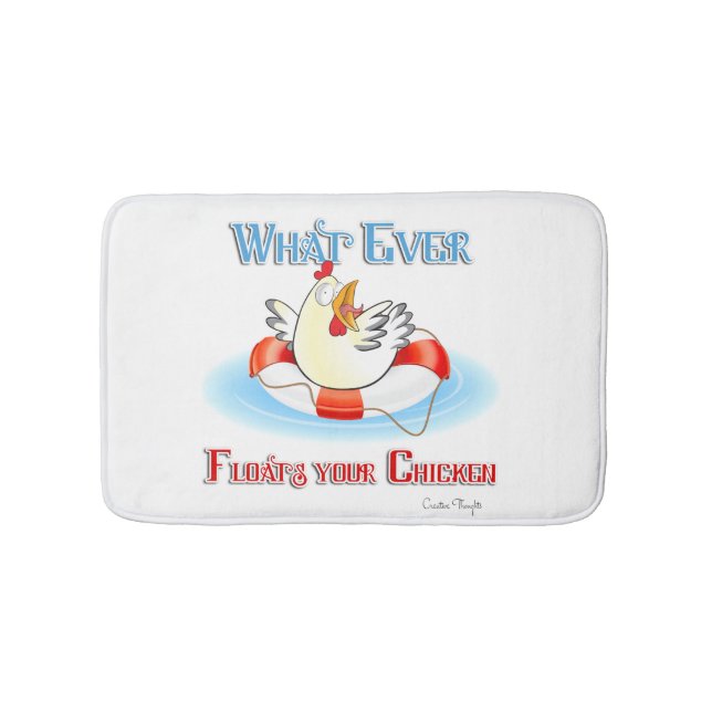 Whatever Floats Your Chicken 2 Bathroom Mat (Front)