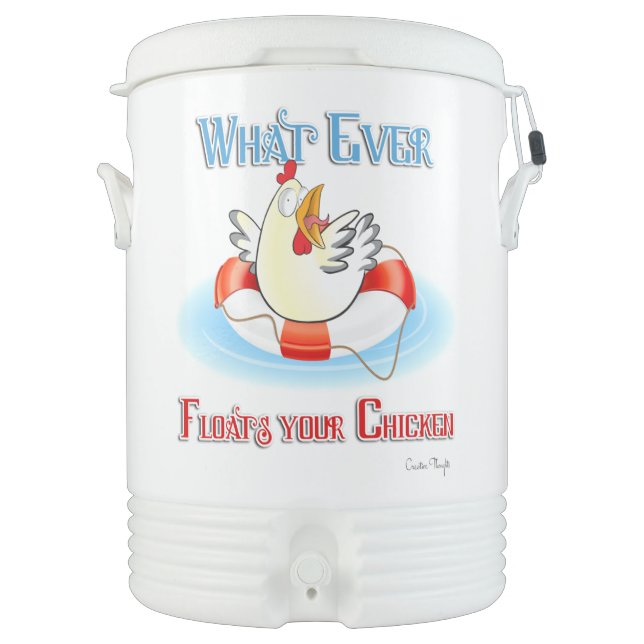 Whatever Floats Your Chicken 2 Beverage Cooler (Front)
