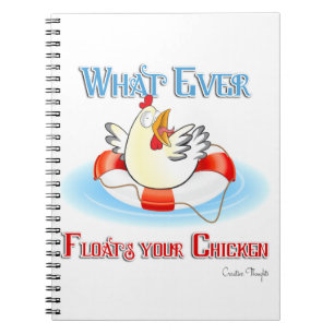 Whatever Floats Your Chicken 2 Notebook