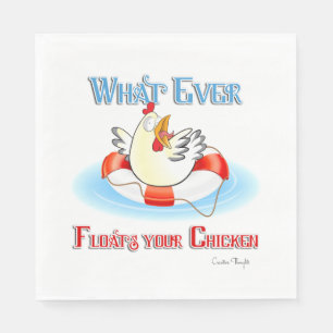 Whatever Floats Your Chicken 2 Paper Napkins