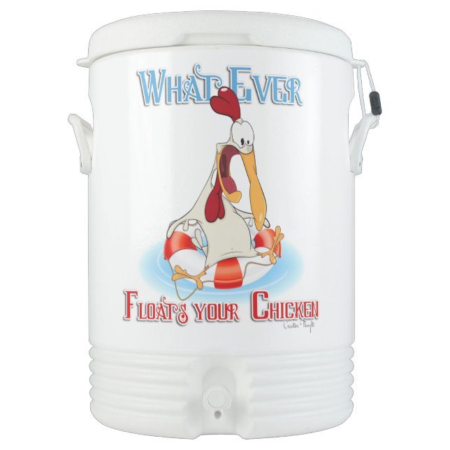 Whatever Floats Your Chicken Beverage Cooler (Front)