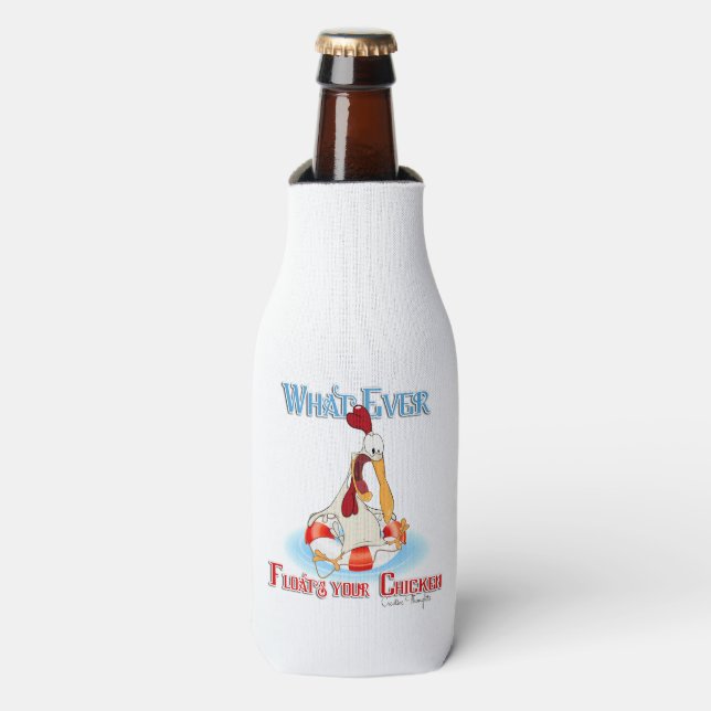 Whatever Floats Your Chicken Bottle Cooler (Bottle Front)
