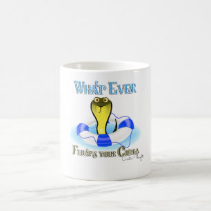 Whatever Floats Your Cobra Coffee Mug