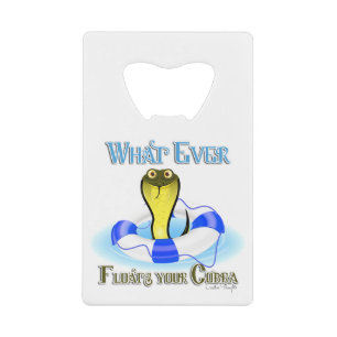 Whatever Floats Your Cobra Credit Card Bottle Opener